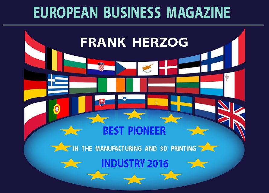 欧洲商业杂志（European Business Magazin，英国）因优异的创新成绩将Concept Laser 的创始人兼执行合伙人 Frank Herzog 先生评选为“2016 制造和 3D 打印行业最佳开拓者”