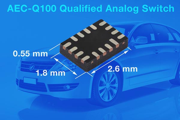 用于汽车应用的Vishay首颗通过AEC-Q100认证的模拟开关提高信号完整性和带宽