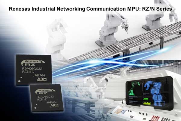 瑞萨电子利用新型RZ/N1解决方案套件加快工业以太网应用的开发